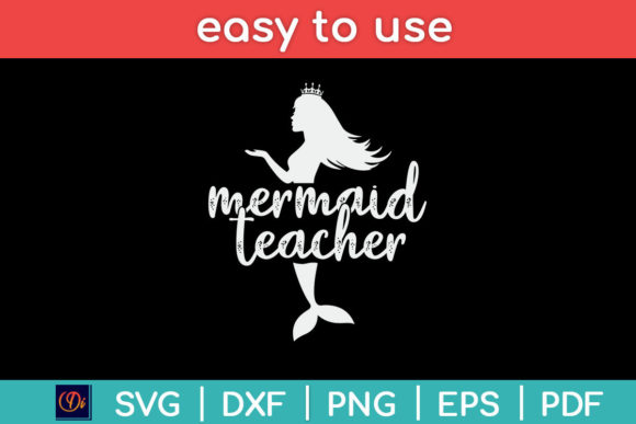 Mermaid Teacher Back to School SVG: A Versatile Design Kit for Seasonal Projects