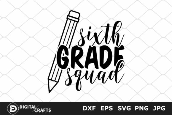 Sixth Grade Squad, Back to School SVG: A Versatile Digital Design for Creative Projects