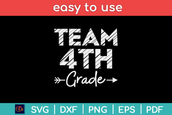 Team 4th Grade Back to School Svg – A Practical Guide for Print Cut Projects